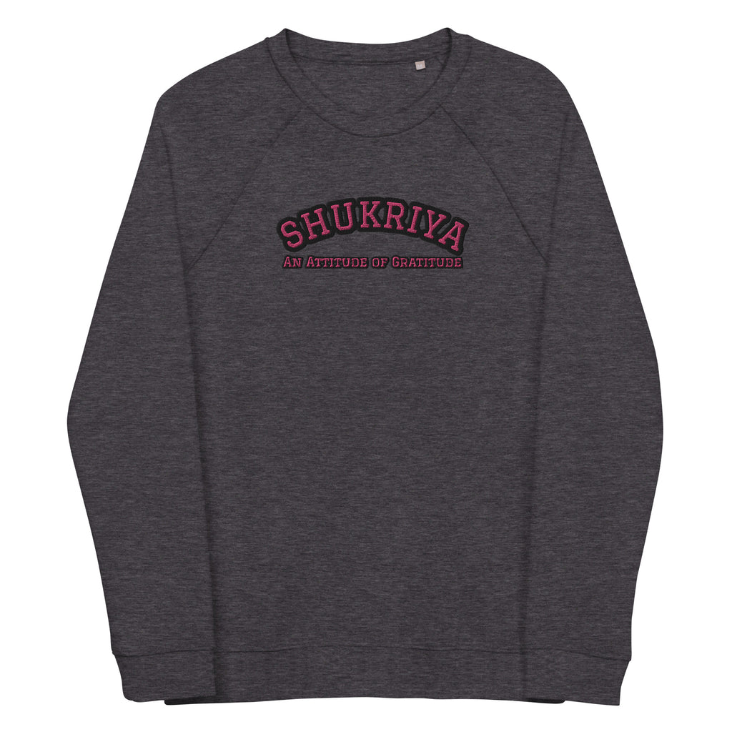 SHUKRIYA   UNISEX organic raglan sweatshirt