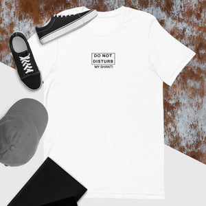 DO NOT DISTURB MY SHANTI Unisex t-shirt